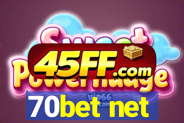 70bet net